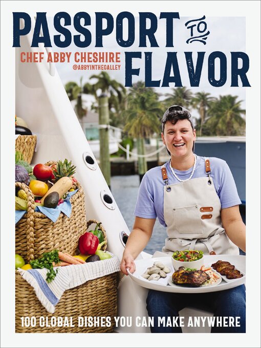 Title details for Passport to Flavor by Abby Cheshire - Wait list